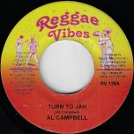 Turn To Jah / Can't Believe  - Al Campbell / Carl Henry