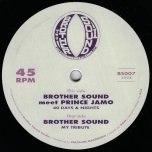 40 Days And 40 Nights / Dub 1 / Dub 2 / My Tribute / Dub 1 / Dub 2 - Brother Sound Meet Prince Jamo / Brother Sound