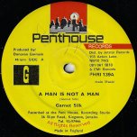 A Man Is Not A Man / A Man Is Not A Man (Dub Mix) - Garnett Silk