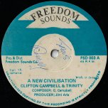 A New Civilisation / Ver - Clifton Campbell And Trinity / The Revolutionaries