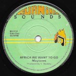 Africa We Want To Go / Part Two Dub - The Maytones / GG All Stars