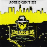 Aggrio Cant Die / El Afilado / Meteorito / Vespa - Loss Aggrios