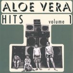 Aloe Vera Hits Volume 1 - Various..Pietra Montecorvino..Roger Rivas..The Blackstones..Giulio Neri