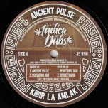 Ancient Pulse / Pulsating Dub / Heart Beat Dub / Divine Timing - Kibir La Amlak
