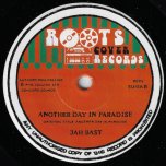 Another Day In Paradise / Another Dub In Paradise - Jah Bast / The Wings Of Time