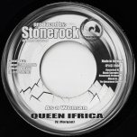 As A Woman / Time Bomb - Queen Ifrica / Stonerock