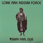 Baay Faal Dub  - Shanti Yalah / Lone Ark Riddim Force