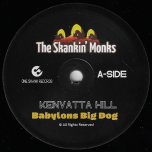 Babylons Big Dog / Babylons Big Dub - Kenyatta Hill