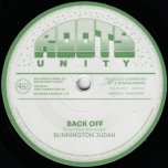Back Off / Dubwise - Bunnington Judah / Roots Unity
