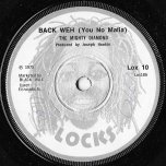 Back Weh (You No Mafia) / Mafia Dub - The Mighty Diamonds