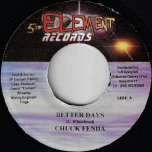 Better Days / Ver - Chuck Fender