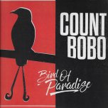 Bird Of Paradise - Count Bobo