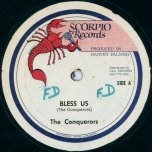 Bless Us / Armageddon Time - The Conquerors / Ranking Scorpio