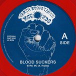 Blood Suckers / Dub The Suckers - Baro MC Feat Redda / Robert Souljah