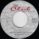 Bun It Down (Dancehall Mix) / Bun It Down (Hip Hop Mix) - Elephant Man