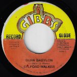 Burn Babylon / Burning Ver - Sylford Walker 