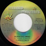 Burn Bad Mind / Marrigold Riddim - Turbulence