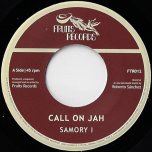 Call On Jah / Call On Dub - Samory I