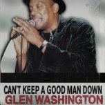 Cant Keep A Good Man Down - George Washington