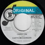 Carry On / Dub Riddim - Earth Messenger