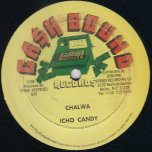 Chalwa / Youre My Lover - Icho Candy / Horace Grossett