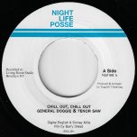 Chill Out Chill Out / Talk En'It - General Doggie And Tenor Saw / Uglyman