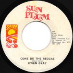 Come Do The Reggae / Reggae Ver - Owen Gray / Sky Nation