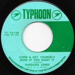 Come And Get Yourself Some If You Want It / Dub Part 2 - Barbara Jones