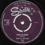 Come On Home / The Robe - Joe Higgs and Roy Wilson