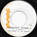 Conqueror Version 3 / My Mother Law - Dave Barker And The Upsetters / The Upsettesr