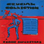 Reggae Superstars - Crucial Collection - Various..Hopeton James..Hortense Ellis..Hugo Brown
