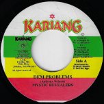 Dem Problems / More Problems - Mystic Revealers / Sojah And Knox