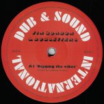 Digging The Vibes / Vibes Dub / Vibes Riddim - Vin Gordon And The Dubsetters