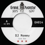 DJ Mommy / Dub Mommy - Jane Bee / Bukkha
