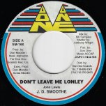 Dont Leave Me Lonely / Ver  - JD Smoothe