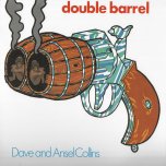 Double Barrel - Dave And Ansel Collins