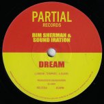 Dream / Dream Ver Part II - Bim Sherman And Sound Iration