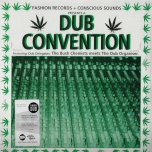 Fashion records And Conscious Sounds Presents A Dub Convention - Bush Chemists / The Dub Organiser