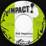 Dub Organiser / Too Late - Augustus Pablo