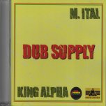 Dub Supply - Ital Mick Meets King Alpha