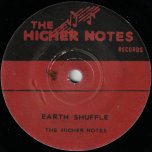 Earth Shuffle / Crackle Ska - The Higher Notes