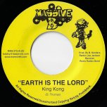 Earth Is The Lord / Ye Mas Gan - King Kong / Roots Radics