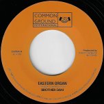 Eastern Organ / My Dreams - Brother Dan
