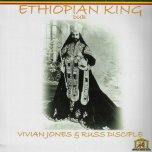 Ethiopian King Dub - Vivian Jones And Russ Disciples