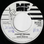 Everyday Pressure / Dub Wise - Robbie Valentine / Mafia And Fluxy