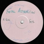 Fatal Attraction / Fatal Attraction (M.C.'S Delight) / Fatal Attraction (Crossley's Bad Mix) - Taxman