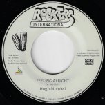 Feeling Alright / Dub alright Girl - Hugh Mundell