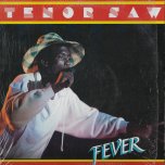 Fever - Tenor Saw