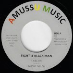 Fight It Blackman / Fight It Dub - Tyrone Taylor