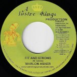 Fit And Strong / Show Love - Marlon Asher / Natty King